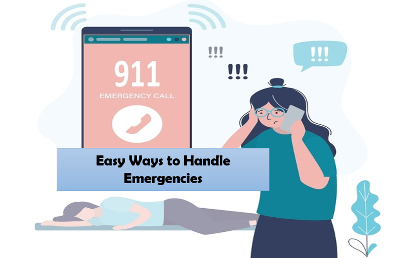 Easy Ways to Handle Emergencies